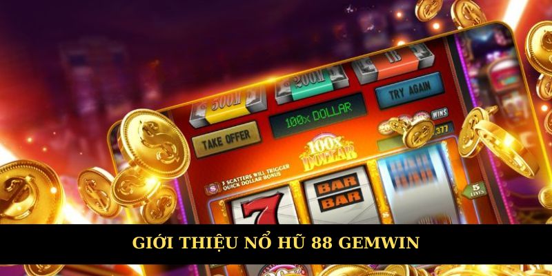 Giới thiệu sảnh game nổ hũ 88