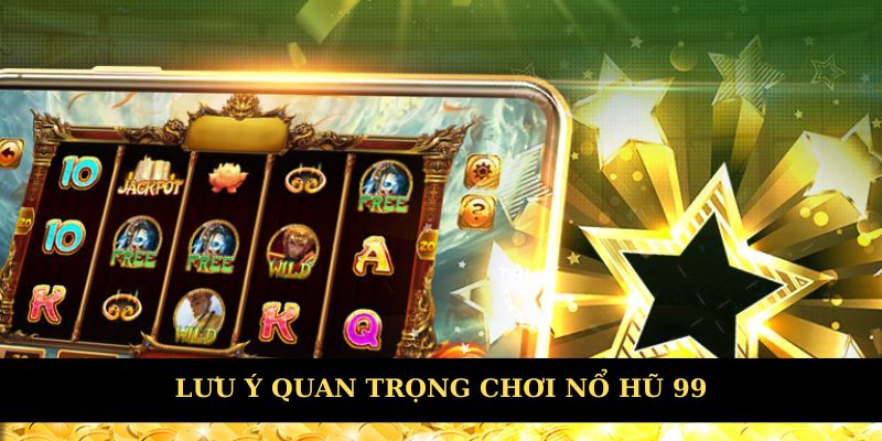 Lưu ý quan trọng khi tham gia quay hũ
