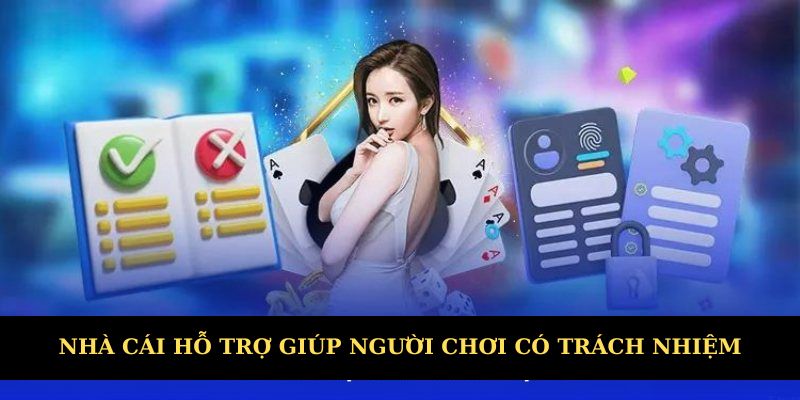 Nhà cái sẵn sàng hỗ trợ người chơi